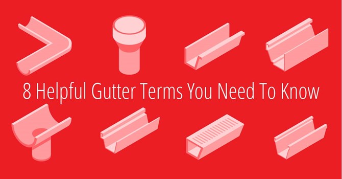8 gutter terms to know